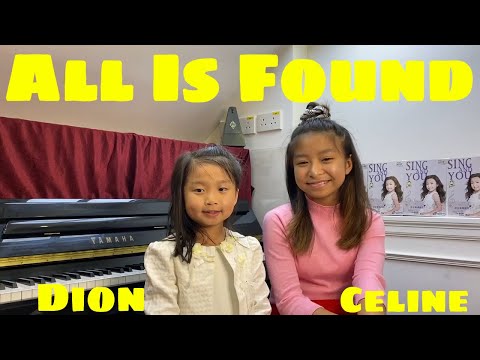 All Is Found (Celine Tam and Dion Tam Cover) Video