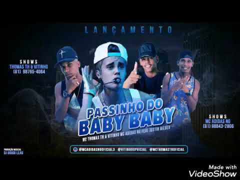 MC ADIDAS NG, MC THOMAS TH, MC VITINHO, FEAT- JUSTIN BIEBER - PASSINHO DO BABY BABY REMIX BREGA FUNK