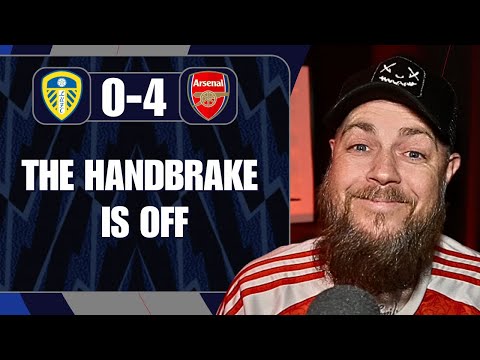 The Handbrake Is Off | Leeds 0-4 Arsenal | Match Reaction