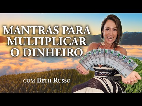 MANTRAS PARA MULTIPLICAR DINHEIRO: 108 REPETIÇÕES