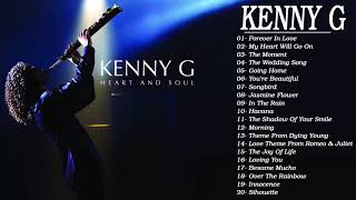 Best of Kenny G Full Album Kenny G Greatest Hits C...