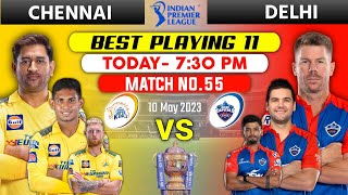 Chennai Super Kings vs Delhi Capitals Playing 11 2023 | CSK vs DC 55th Match Playing 11 | DC vs CSK