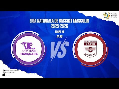 Liga Nationala de Baschet Masculin 25/26 -CS SCM Politehnica Timisoara - CS Rapid Bucuresti