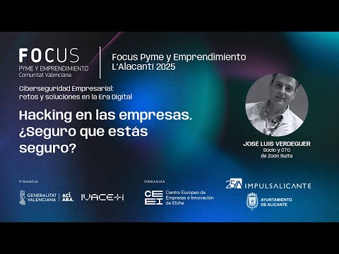 Hacking en las empresas. �Seguro que est�s seguro? | Focus Pyme