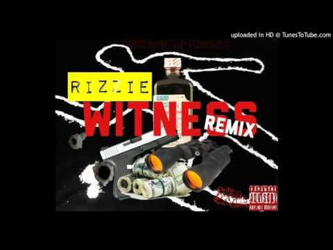 Rizzie - WITNESS REMIX
