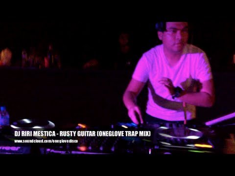 DJ Riri Mestica - Rusty Guitar (Oneglove Trap Mix)