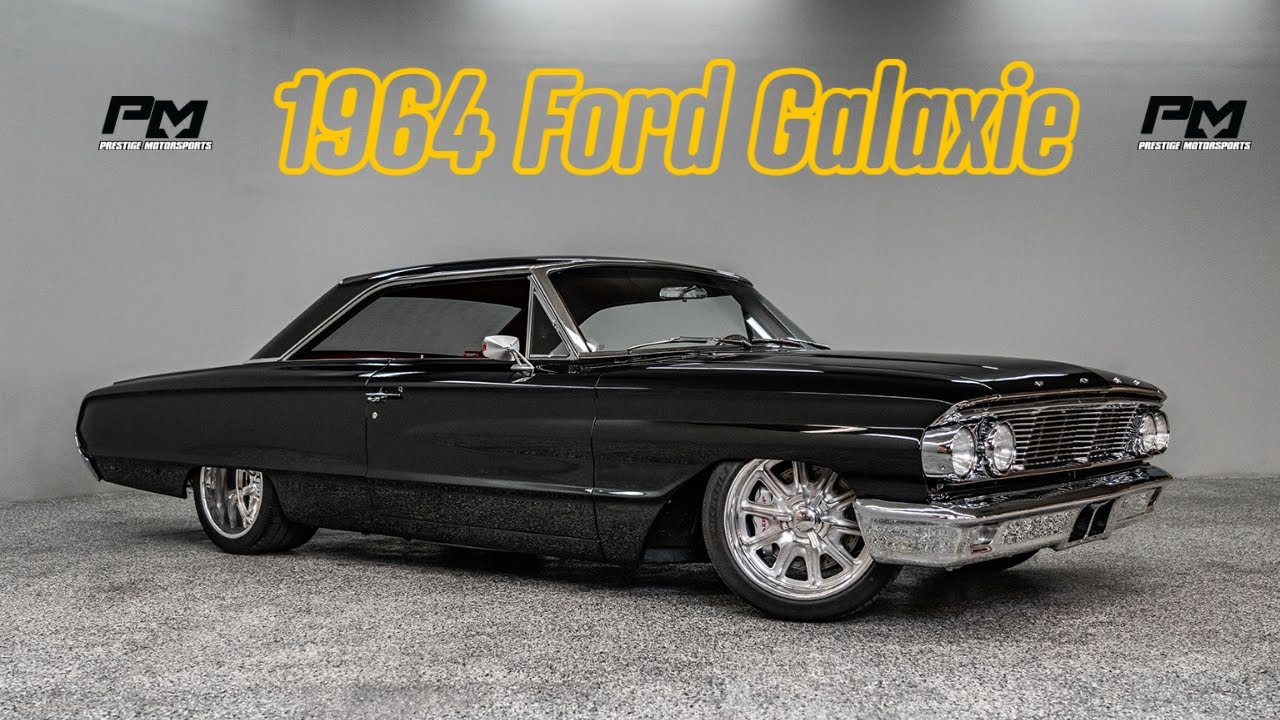 Custom 1964 Ford Galaxie Restomod by Prestige Motorsports