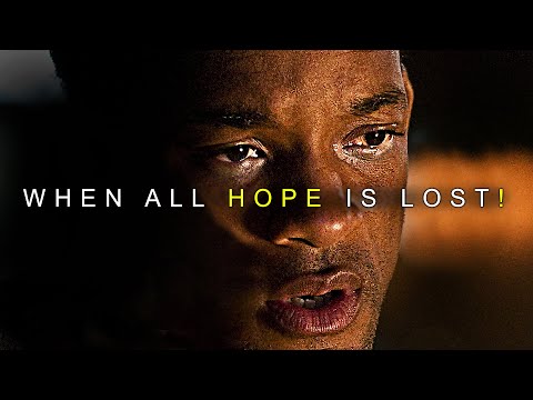 WHEN ALL HOPE IS LOST - Powerful Motivational Video (don't give up!)