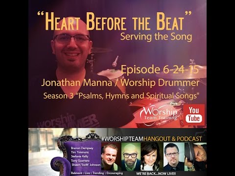 Episode 6-24-15 | Jon Manna, Worship Drummer | #WorshipTeamHangout | Season 3
