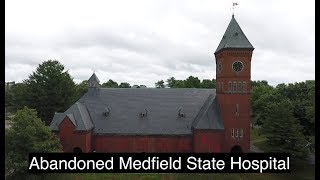 The Abandoned Medfield State Hospital