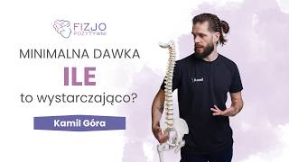 Ile to “wystarczająco”? Minimalna dawka wysiłku fizycznego. Kamil Góra