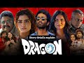 Dragon Kannada Dubbed Movie Update Pradeep Ranganathan Anupama Review And Fact Explanation