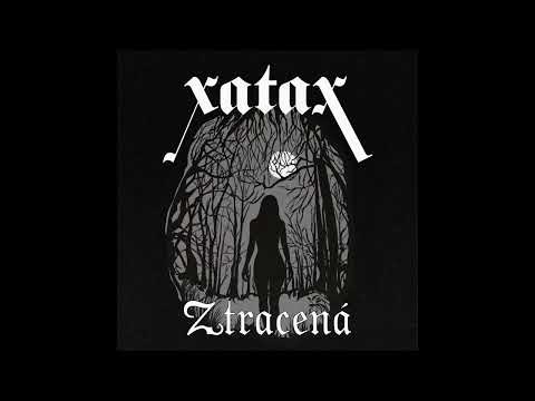 Xatax - Xatax preview " Ztracená "