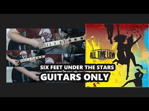Six Feet Under The Stars - All Time Low