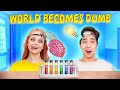 If The World Becomes Dumb Except You By Multi DO Team
