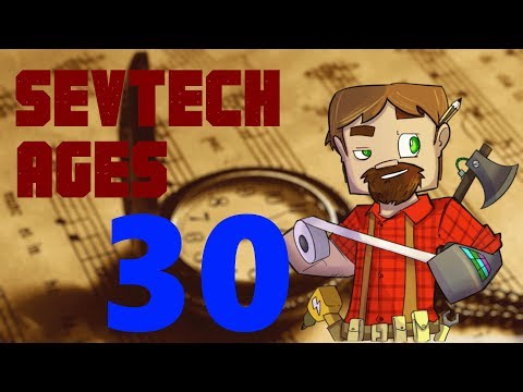 1.12 Modded Minecraft SevTech Ages: Episode 30:  Age 3!  Almost!
