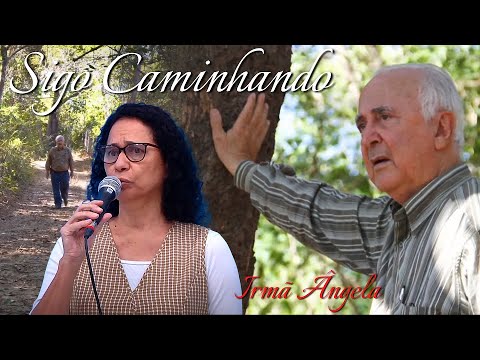 Sigo Caminhando - Irmã Ângela.