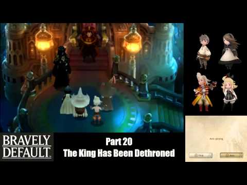 Bravely Default (Part 20) The King Has Been Dethroned