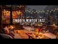 COZY COFFEE PORCH AMBIENCE &AMP; SMOOTH WINTER JAZZ MUSIC ⛄  ..