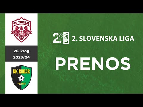 Triglav Kranj - Rudar Velenje | 26. krog 2.SNL 23/24 | Stream