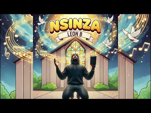 Leon B - Nsinza (Official Audio)
