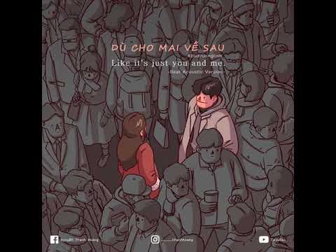 Dù Cho Mai Về Sau Beat (Acoustic Version)|buitruonglinh