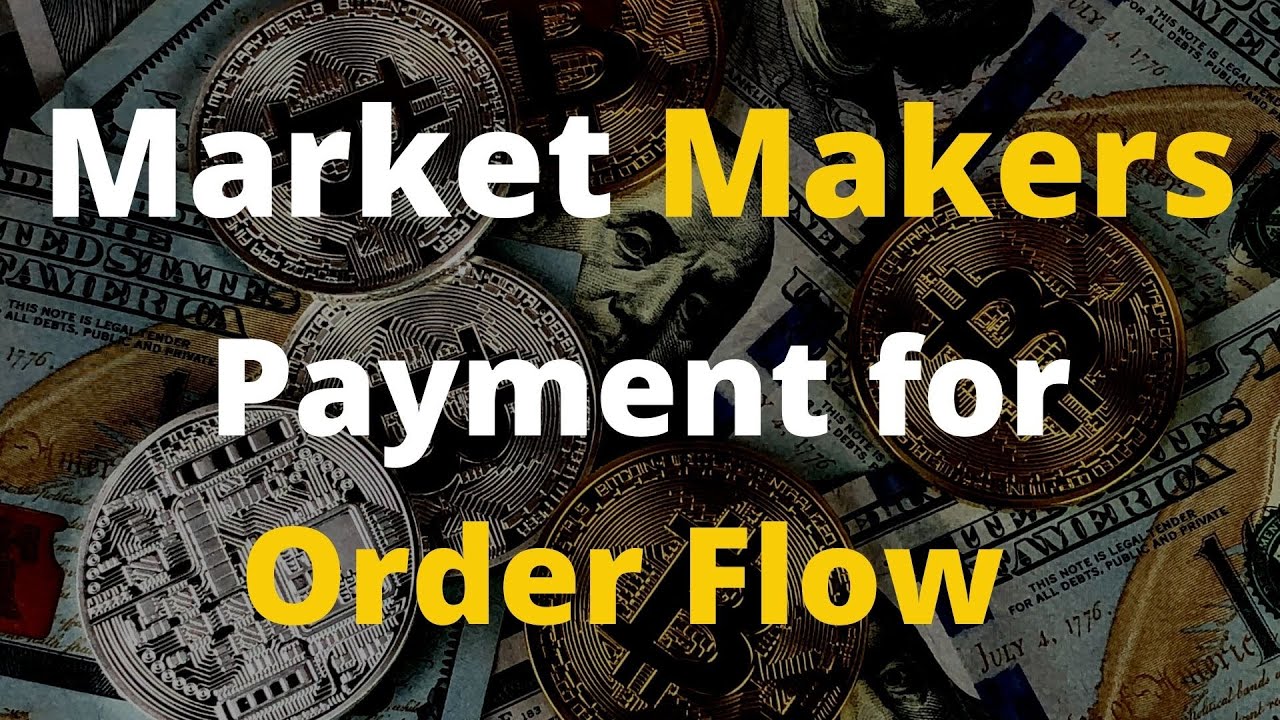 Market Makers || Payment for Order Flow Explained || Market Maker and Exchange Incentives