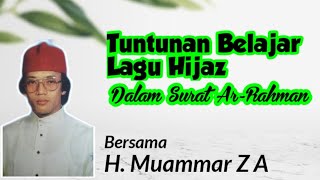 Download lagu Learning the Hijaz Rhythm of Surah Ar-Rahman | H. Muammar Z A mp3