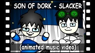 ▀▄▀▄▀ Son of dork - Slacker [Animated music video]