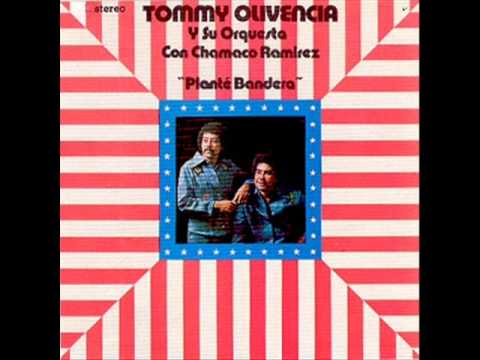 Tommy Olivencia & Chamaco Ramirez   Plante Bandera