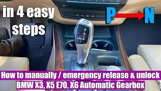 How to manually/emergency release unlock BMW X3, X5 E70, X6 automatic gearbox selector in 4 steps