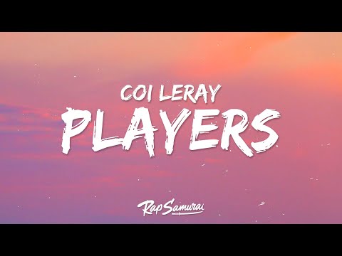Coi Leray - Players (Lyrics) "girls are players too"