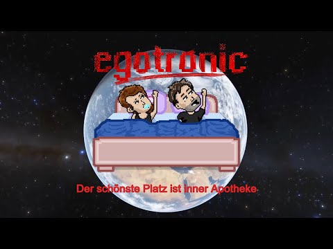 Egotronic - Der schönste Platz ist inner Apotheke (Official Video)