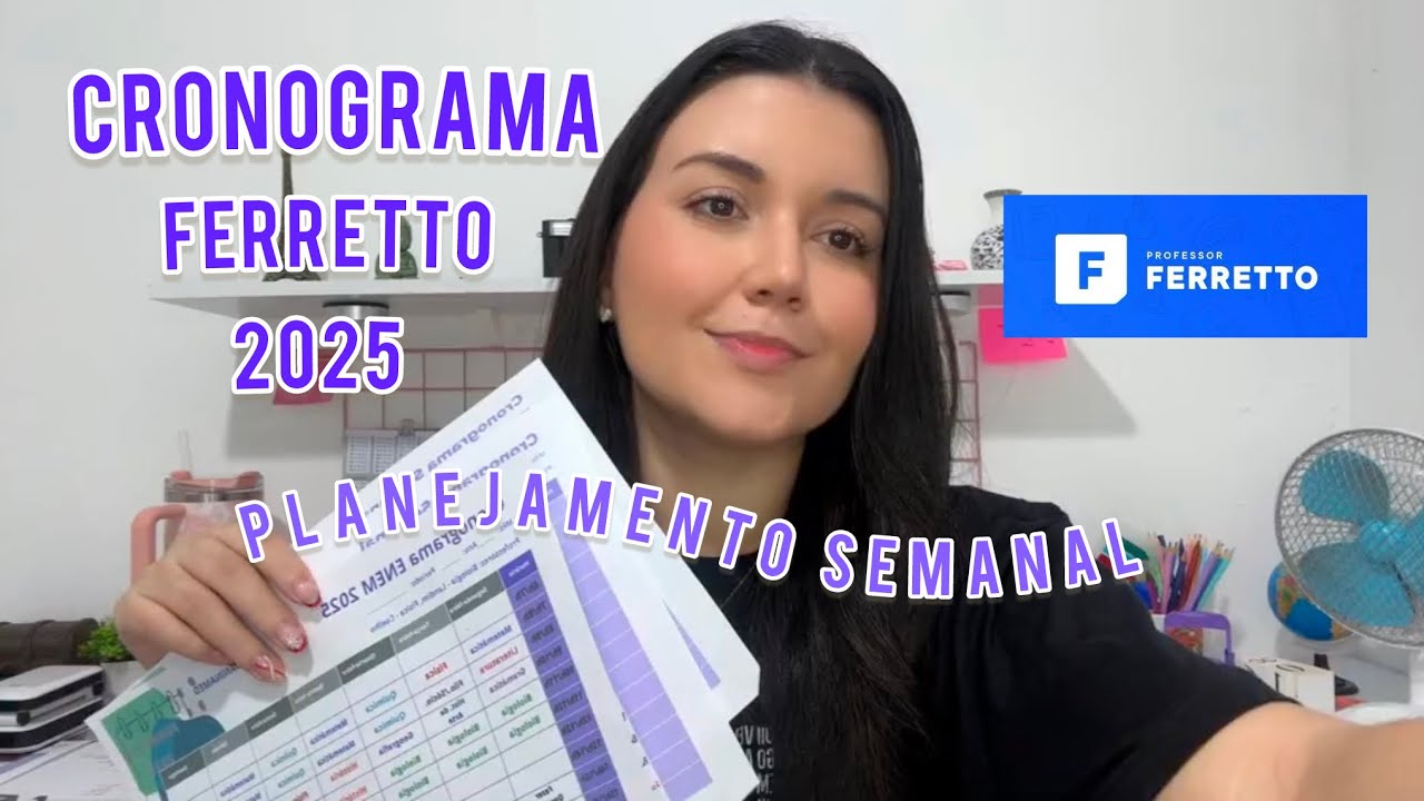 CRONOGRAMA FERRETTO 2025 / Minha Organização Semanal da Plataforma do Ferretto