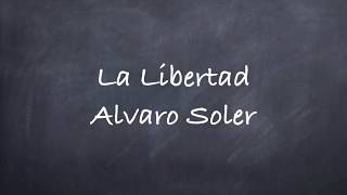 La Libertad-Alvaro Soler Lyrics