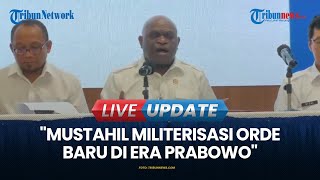 VIDEO Menteri HAM Natalius Pigai: Mustahil Militerisasi Orde Baru Kembali Terjadi