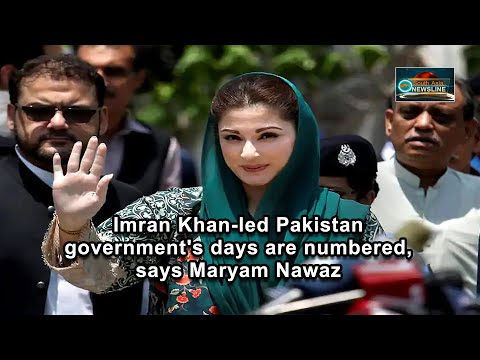 Imran Khan led Pakistan government's days are numbered, says Maryam Nawaz