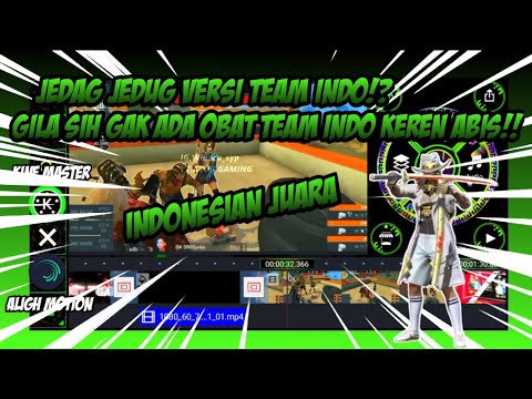 JEDAG JEDUG VERSI TEAM INDO⁉️GILA SIH GAK ADA OBAT KEREN ABISS ‼️