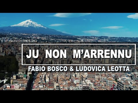 Fabio Bosco feat. Ludovica Leotta - Ju Non M’ Arrennu (UFFICIALE 2021)