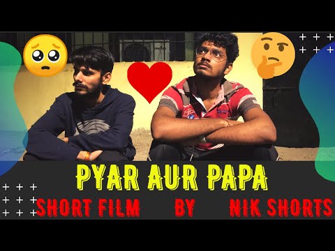 Pyar Aur Papa- Shortfilm 