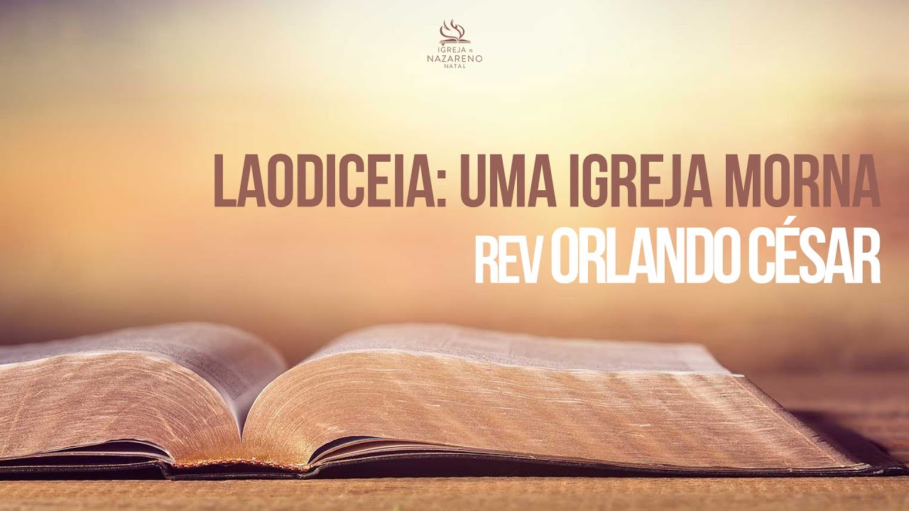 Estudo Bíblico #10 | Laodiceia: Uma Igreja Morna