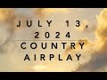 Billboard Top 60 Country Airplay July 13 2024