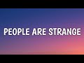 The Doors - People Are Strange (Lyrics) (From We Have a Ghost)