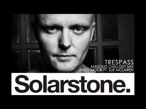 Andy Moor ft. Sue McLaren - Trespass (Masoud's Chillout Mix) Solaris International #330