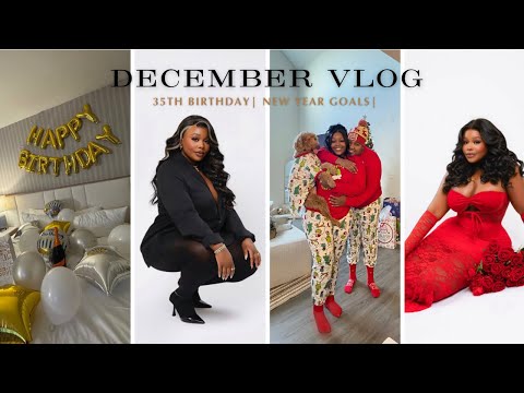 A DECEMBER TO REMEMBER! ✨ GOODBYE 2025! OFFICIALLY MID 30’s 🤧 ENDING A CHAPTER….