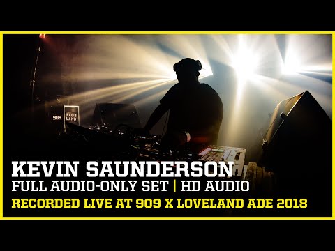 KEVIN SAUNDERSON ▪ FULL SET at 909 x LOVELAND ADE 2018 | remastered audio