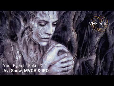 Avi Snow, MVCA & IRO - Your Eyes ft. Fake ID