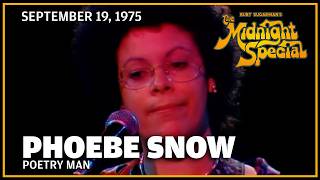 Poetry Man - Phoebe Snow | The Midnight Special