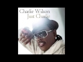 Charlie Wilson - Where would I be