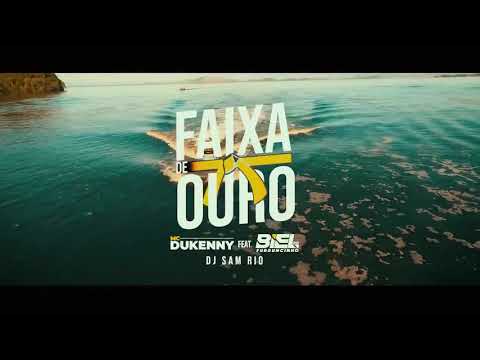 Faixa de Ouro - MC Dukenny (Vídeo Clipe Oficial)